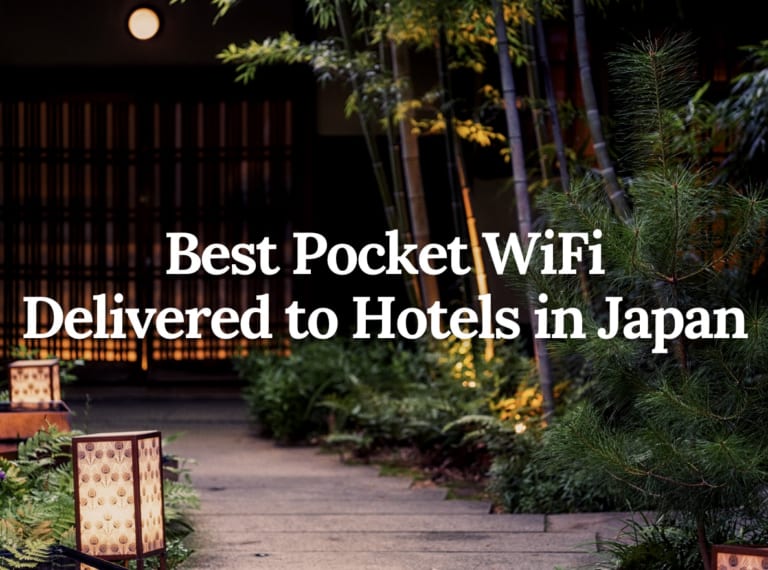 Best Pocket WiFi Delivered to Hotels in Japan