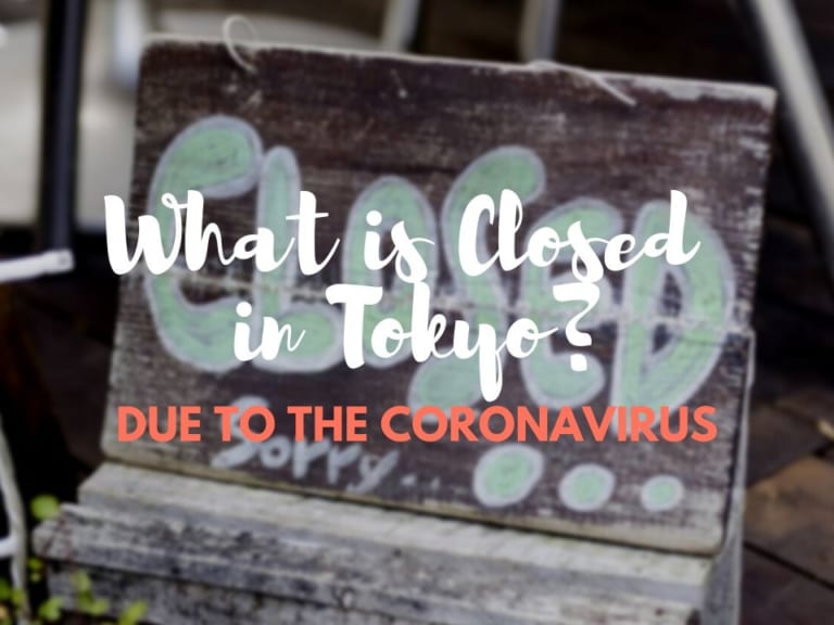 List of Places in Tokyo that are Closed due to the Coronavirus (Covid-19)