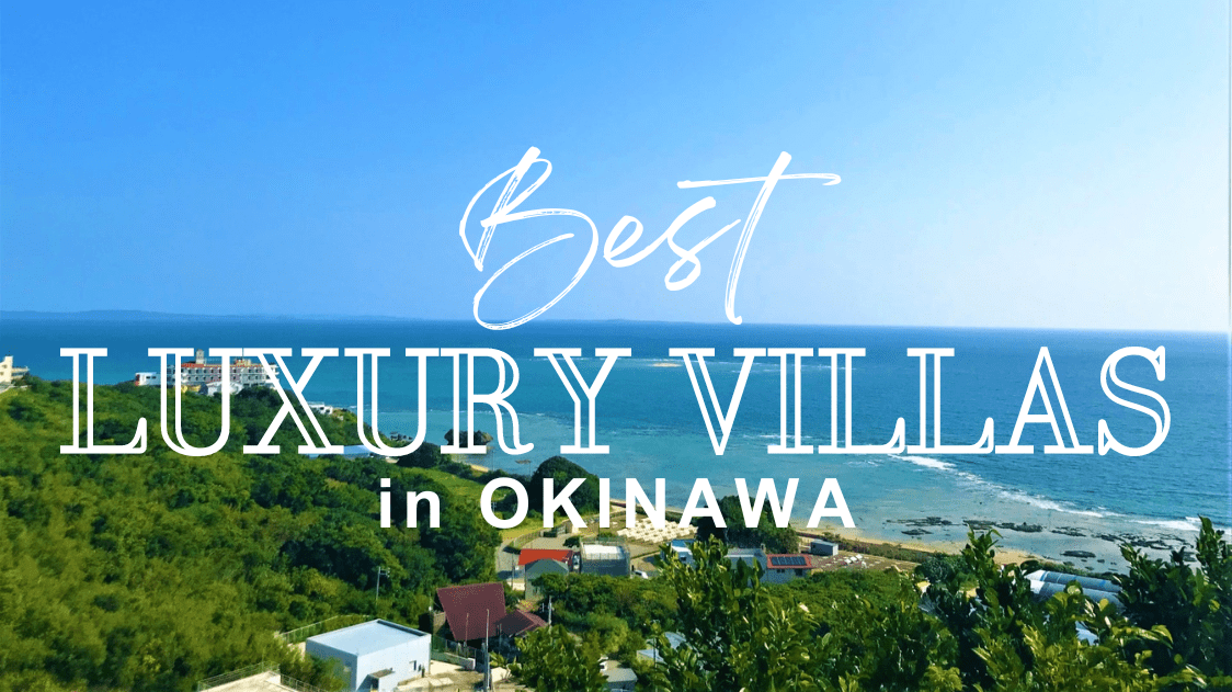 10 Best Luxury Villas in Okinawa
