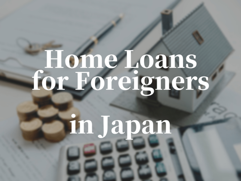 Home Loans for Foreigners in Japan
