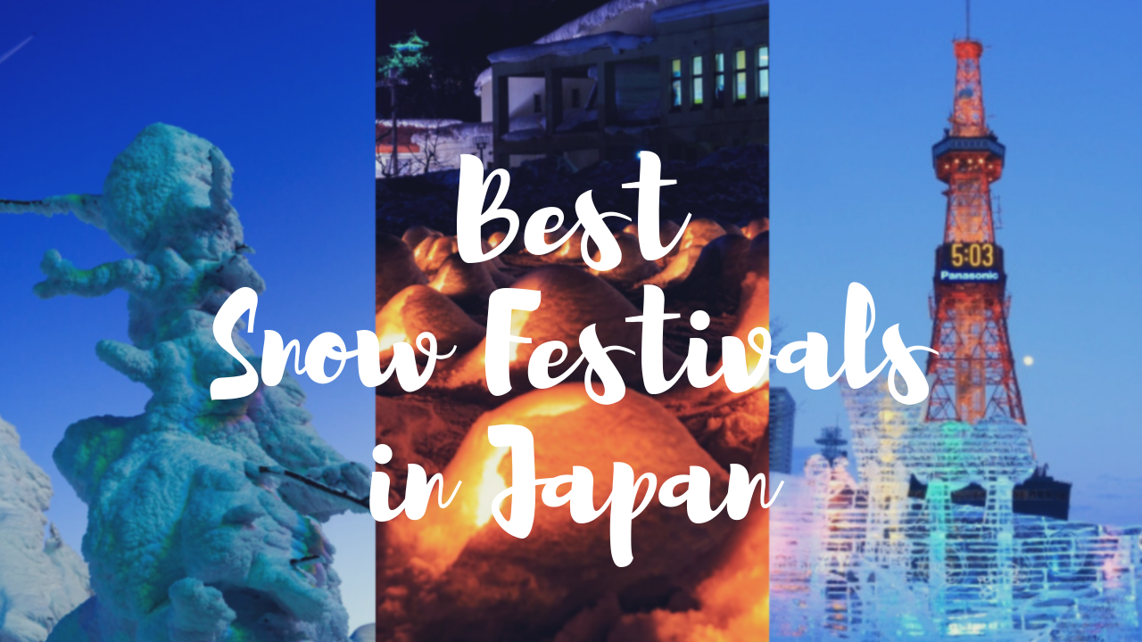 7 Best Snow Festivals in Japan 2022